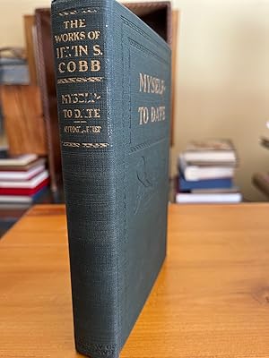 The Works of Irvin S. Cobb, Stickfuls (Myself to Date), Autographed edition, Signed