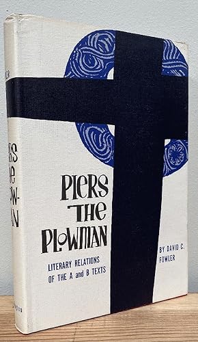 Seller image for Piers the Plowman: Literary Relations of the A and B Texts for sale by Chaparral Books