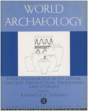 Immagine del venditore per World Archaeology: Food Technology in Its Social Context: Production, Processing and Storage (Vol. 31, No. 1, June 1999) venduto da Diatrope Books