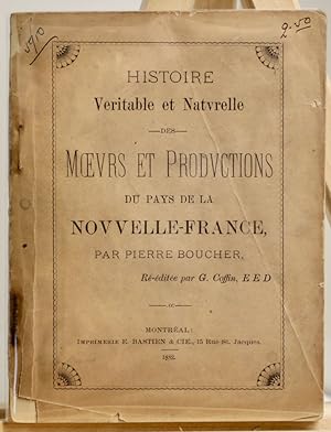 Histoire véritable et naturelle des moeurs et productions de la Nouvelle-France
