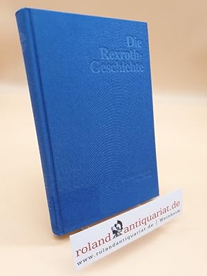 Bild des Verkufers fr Die Rexroth-Geschichte : Hmmern, Gieen, Bewegen 1795 - 1995. zum Verkauf von Roland Antiquariat UG haftungsbeschrnkt