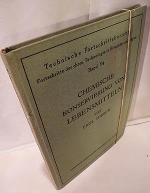 Chemische Konservierung von Lebensmitteln. Mit 8 Abbildungen.