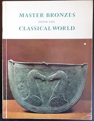 Imagen del vendedor de Master Bronzes From the Classical World a la venta por Jeff Irwin Books