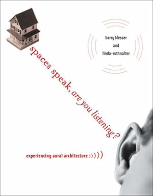 Immagine del venditore per Spaces Speak, Are You Listening?: Experiencing Aural Architecture (Paperback or Softback) venduto da BargainBookStores