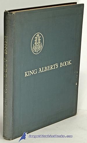 Immagine del venditore per King Albert's Book: A Tribute to the Belgian King and People from Representative Men and Women Throughout the World venduto da Bluebird Books (RMABA, IOBA)