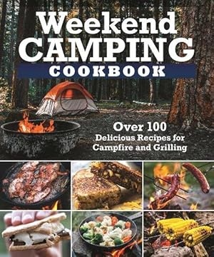 Image du vendeur pour Weekend Camping Cookbook (Paperback) mis en vente par Grand Eagle Retail
