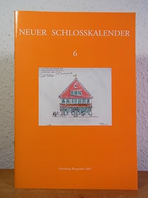 Bild des Verkufers fr Neuer Schlosskalender. Mitteilungen der Freunde des Museums fr Bergedorf und die Vierlande e.V. - Ausgabe Nr. 6 zum Verkauf von Antiquariat Weber