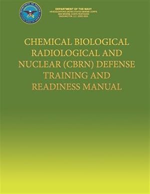 Bild des Verkufers fr Chemical Biological Radiological and Nuclear Cbrn Defense Training and Readiness Manual zum Verkauf von GreatBookPrices