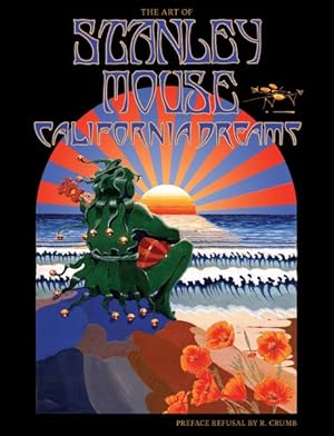 Seller image for California Dreams : The Art of Stanley Mouse for sale by GreatBookPrices