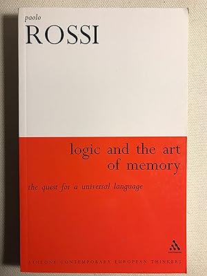 Imagen del vendedor de Logic and the Art of Memory: The Quest for a Universal Language (Athlone Contemporary European Thinkers) a la venta por Bookish Harbour Books