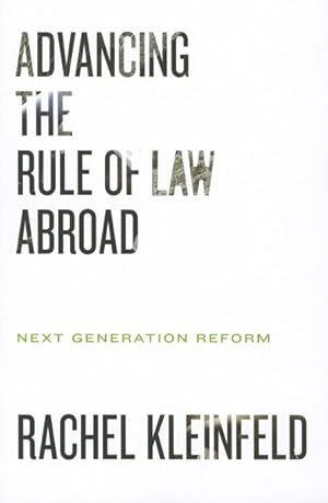 Immagine del venditore per Advancing the Rule of Law Abroad : Next Generation Reform venduto da GreatBookPrices