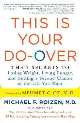 Bild des Verkufers fr This Is Your Do-Over: The 7 Secrets to Losing Weight, Living Longer, and Getting a Second Chance at the Life You Want (Paperback or Softback) zum Verkauf von BargainBookStores