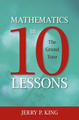 Bild des Verkufers fr Mathematics in 10 Lessons: The Grand Tour (Paperback or Softback) zum Verkauf von BargainBookStores