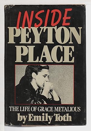 Bild des Verkufers fr INSIDE PEYTON PLACE: The life of Grace Metalious. zum Verkauf von Bookfever, IOBA  (Volk & Iiams)