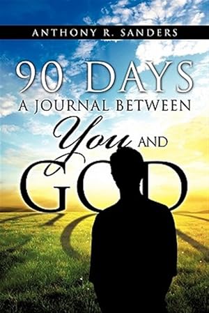 Seller image for 90 Days: A Journal Between You and God for sale by GreatBookPrices