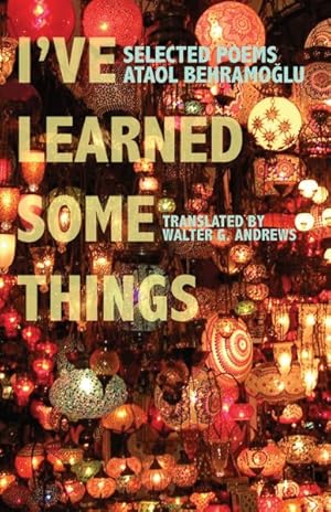 Image du vendeur pour I've Learned Some Things mis en vente par GreatBookPrices