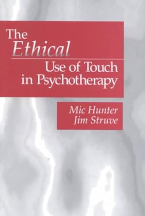 Bild des Verkufers fr Ethical Use of Touch in Psychotherapy zum Verkauf von GreatBookPrices