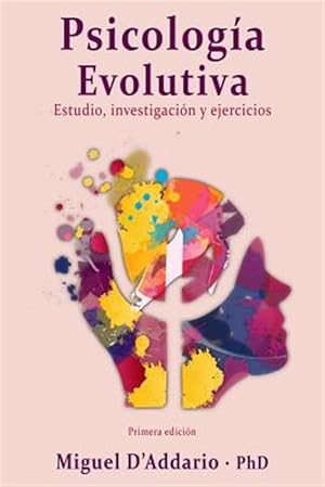 Seller image for Psicologa Evolutiva : Estudio, Investigacin Y Ejercicios -Language: spanish for sale by GreatBookPrices