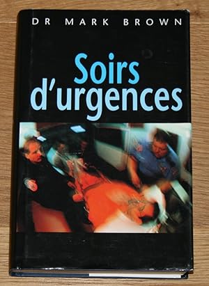 Soirs d'urgences.