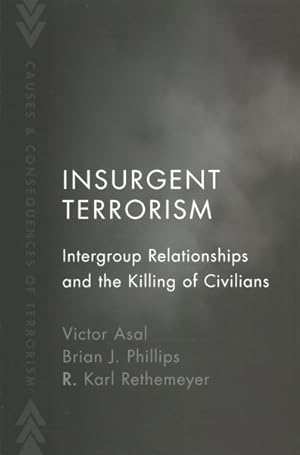 Seller image for Insurgent Terrorism : Intergroup Relationships and the Killing of Civilians for sale by GreatBookPrices