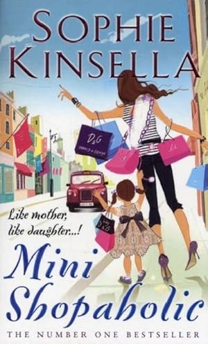 Imagen del vendedor de Mini Shopaholic: (Shopaholic Book 6) : Like Mother, like Daughter .! a la venta por AHA-BUCH