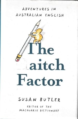 Seller image for The Haitch Factor: Adventures in Australian English for sale by Goulds Book Arcade, Sydney
