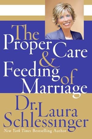 Seller image for Proper Care And Feeding of Marriage for sale by GreatBookPrices