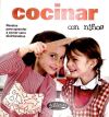 Seller image for Cocina con los nios : un montn de recetas para comenzar a comer sano diviertindonos for sale by AG Library