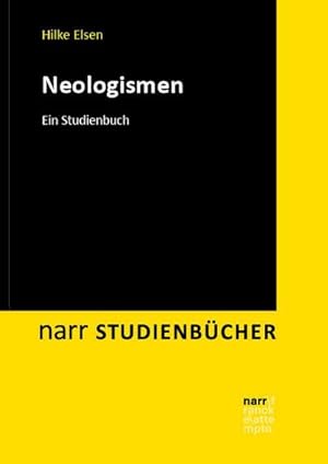 Bild des Verkufers fr Neologismen : Ein Studienbuch zum Verkauf von AHA-BUCH GmbH