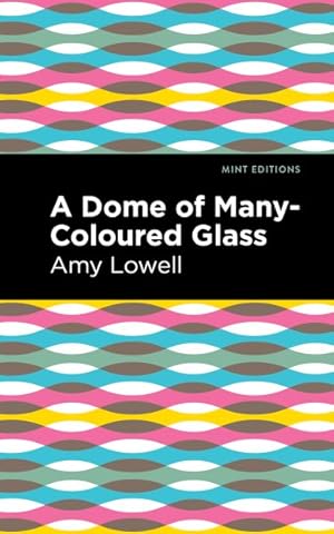 Imagen del vendedor de Dome of Many-coloured Glass a la venta por GreatBookPrices