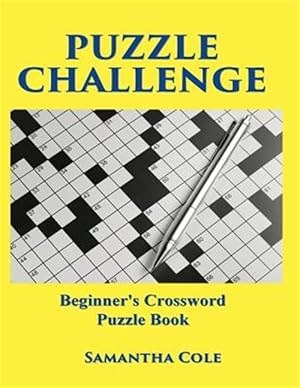 Bild des Verkufers fr Puzzle Challenge : Beginner's Crossword Puzzle Book zum Verkauf von GreatBookPrices
