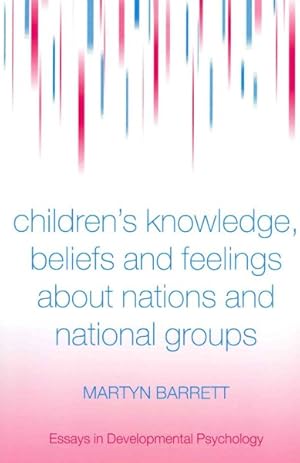 Seller image for Children's Knowledge, Beliefs and Feelings About Nations and National Groups for sale by GreatBookPrices