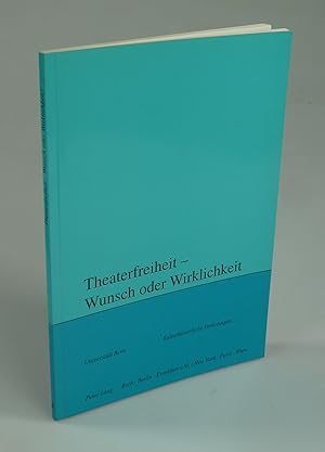 Imagen del vendedor de Theaterfreiheit - Wunsch oder Wirklichkeit. a la venta por Antiquariat Dorner