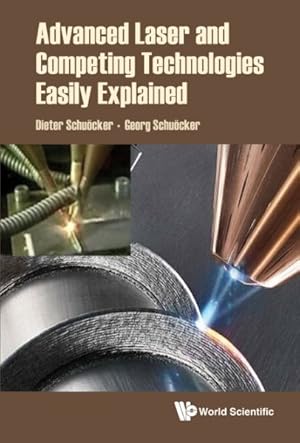 Seller image for Advanced Laser and Competing Technologies Easily Explained for sale by GreatBookPrices