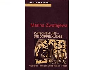 Zwischen uns - die Doppelklinge. Gedichte russisch und deutsch. Prosa. Reclam Bibliothek. 1. Auflage