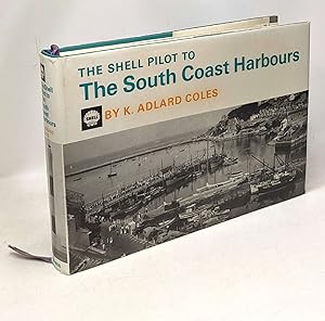 Seller image for The Shell Pilot to The south Coast Harbours - a Shell Guide for sale by crealivres
