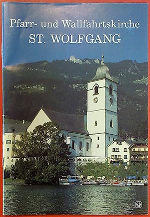 Bild des Verkufers fr Pfarr- und Wallfahrtskirche St. Wolfgang zum Verkauf von biblion2