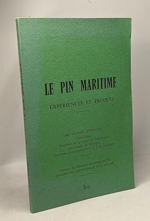 Seller image for Le pin maritime - expriences et projets for sale by crealivres