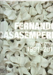 Image du vendeur pour Fernando Casasempere. Works 1991-2016./Fernando Casasempere. Obras 1991-2016. mis en vente par Leonardu