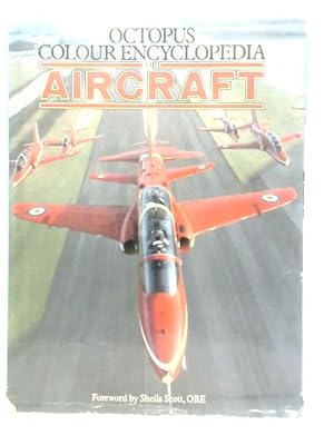 Seller image for The Colour Encyclopedia of Aircraft for sale by World of Rare Books