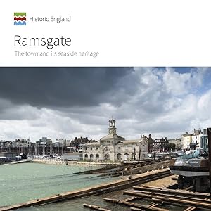 Immagine del venditore per Ramsgate : The Town and Its Seaside Heritage venduto da GreatBookPrices