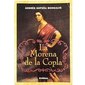 Immagine del venditore per LA MORENA DE LA COPLA. La condicin de la mujer en el reciente pasado venduto da LIBRERIA CLIO