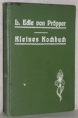 Kleines Kochbuch für alleinstehende oder kleine Haushalte. Hundert einfache, schnell zu bereitend...