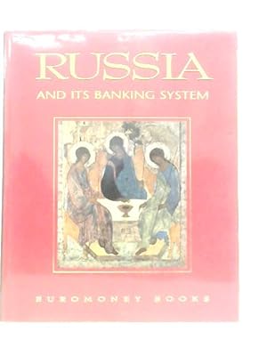 Imagen del vendedor de Russia and Its Banking System a la venta por World of Rare Books