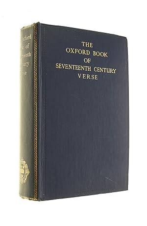 Immagine del venditore per The Oxford Book of Seventeenth Century Verse. Chosen by H. J. C. Grierson and G. Bullough venduto da M Godding Books Ltd