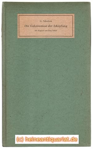 Bild des Verkufers fr Die Geheimnisse der Schpfung. Ein Kapitel aus dem Sohar von G. Scholem. zum Verkauf von Heinrich Heine Antiquariat oHG