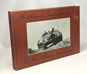 Image du vendeur pour De Belgische Landmacht in beeld - La Force terrestre belge en images mis en vente par crealivres