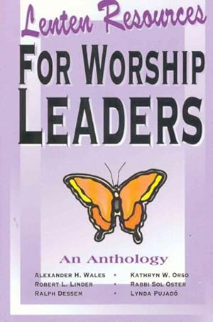 Seller image for Lenten Resources for Worship Leaders : An Anthology for sale by GreatBookPrices