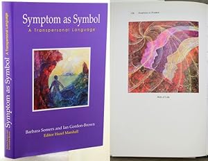 SYMPTOM AS SYMBOL. A Transpersonal Language. Editor Hazel Marshall. Foreword by Beata Bishop.
