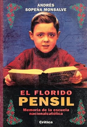 Imagen del vendedor de El florido pensil. Memoria de la escuela nacionalcatlica a la venta por Librera Cajn Desastre